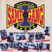 We're All in the Same Gang-West Coast Rap All-Stars