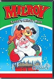 Milroy: Santa's Misfit Mutt (1987)