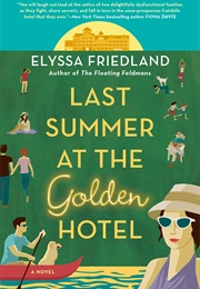 Last Summer at the Golden Hotel (Elyssa Friedland)
