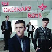 Boys Will Be Boys - The Ordinary Boys