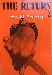 The Return (Yaw M. Boateng)