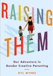 Raising Them (Kyl Myers)