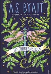 The Children&#39;s Book (A.S. Byatt)