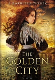 The Golden City (J. Kathleen Cheney)