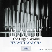 Bach: Organ Music by  Helmut Walcha