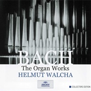 Bach: Organ Music by  Helmut Walcha