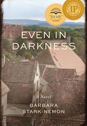 Even in Darkness (Barbara Stark-Nemon)