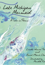 The Lake Michigan Mermaid (Linda Nemec Foster)