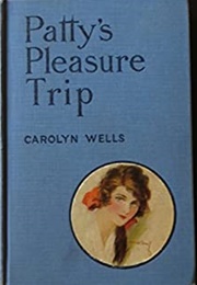 Patty&#39;s Pleasure Trip (Carolyn Wells)