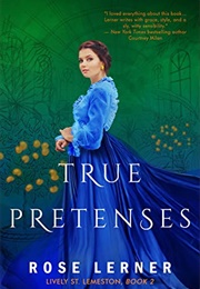 True Pretenses (Rose Lerner)