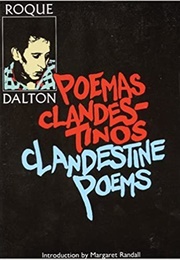 Clandestine Poems/Poemas Clandestinos (Roque Dalton)