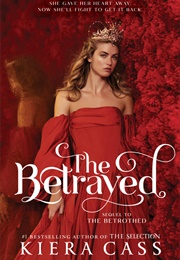 The Betrayed (Kiera Cass)