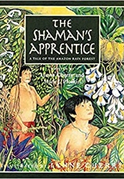 The Shaman's Apprentice (Lynne Cherry)