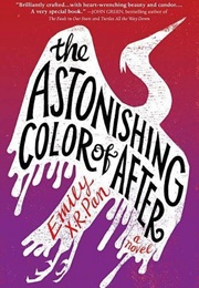 The Astonishing Color of After (Emily X.R. Pan)