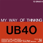 UB40 - I Think It's Going to Rain Today / My Way of Thinking (1980)