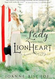 The Lady and the Lionheart (Joanne Bischof)