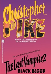 The Last Vampire 2: Black Blood (Christopher Pike)
