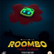 Roombo: First Blood