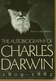 The Autobiography of Charles Darwin (Charles Darwin)
