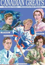 Canadian Greats (Maxine Trottier)