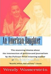 An American Daughter (Wendy Wasserstein)