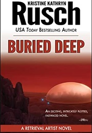 Buried Deep (Rusch, Kristine Kathryn)