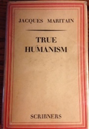 True Humanism (Jacques Maritain)