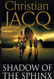 Shadow of the Sphinx (Christian Jacq)