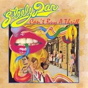Can't Buy a Thrill - Steely Dan (1972)