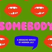 Somebody