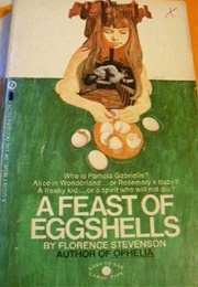 A Feast of Eggshells (Florence Stevenson)