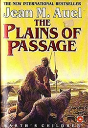The Plains of Passage (Jean M. Auel)