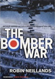 The Bomber War (Robin Neillands)