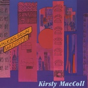 Walking Down Madison - Kirsty MacColl