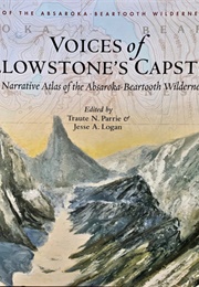 Voices of Yellowstone's Capstone (Traute N. Parrie)