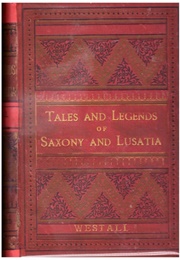 Tales & Legends of Saxony & Lusatia (W. Westall)