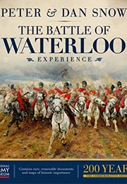 The Battle of Waterloo Experience (Dan Snow, Peter Snow)