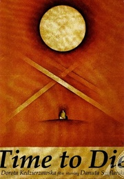 A Time to Die (2007)