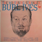 Burl Ives - The Wayfaring Stranger