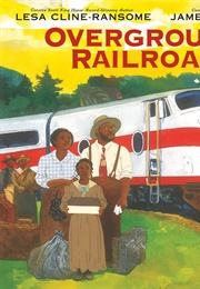 Overground Railroad (Lesa Cline-Ransome)