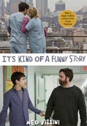 It&#39;s Kind of a Funny Story (Ned Vizzini)