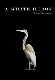 A White Heron (Sarah Orne Jewett)