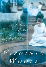A Haunted House and Other Short Stories (Virginia Woolf)