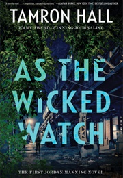 As the Wicked Watch (Tamron Hall)