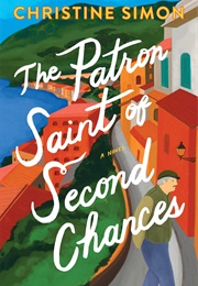 The Patron Saint of Second Chances (Christine Simon)
