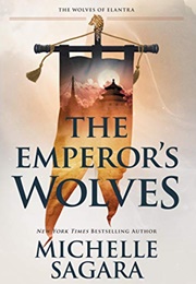 The Emperor&#39;s Wolves (Michelle Sagara)