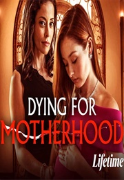 Dying for Motherhood (2020)