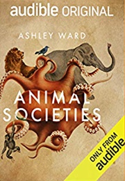 Animal Societies (Ashley Ward)