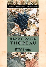 Wild Fruits: Thoreau's Rediscovered Last Manuscript (Henry David Thoreau)
