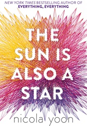 The Sun Is Also a Star (Nicola Yoon)